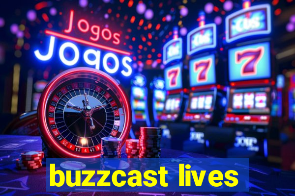 buzzcast lives